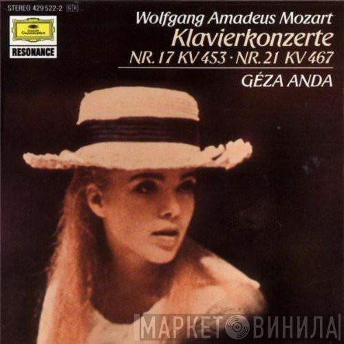 Wolfgang Amadeus Mozart, Géza Anda - Klavierkonzerte Nr. 17 KV 453 • Nr. 21 KV 467