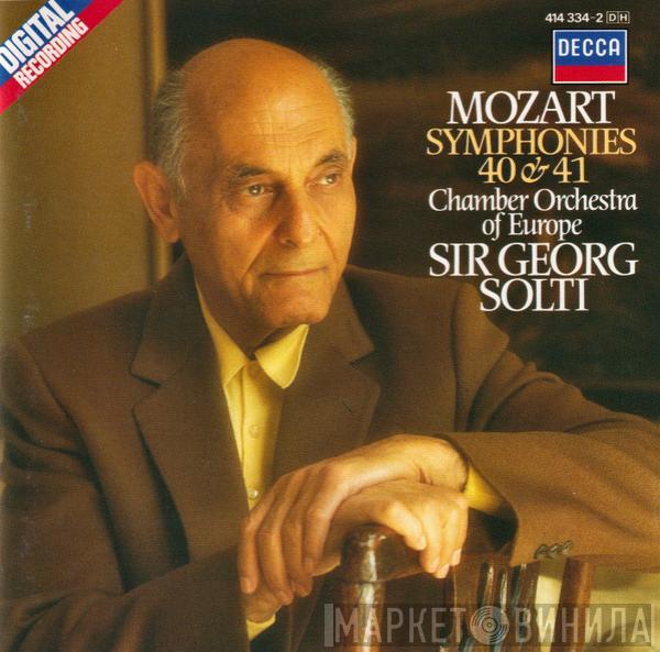 - Wolfgang Amadeus Mozart , Georg Solti  The Chamber Orchestra Of Europe  - Symphonies 40 & 41