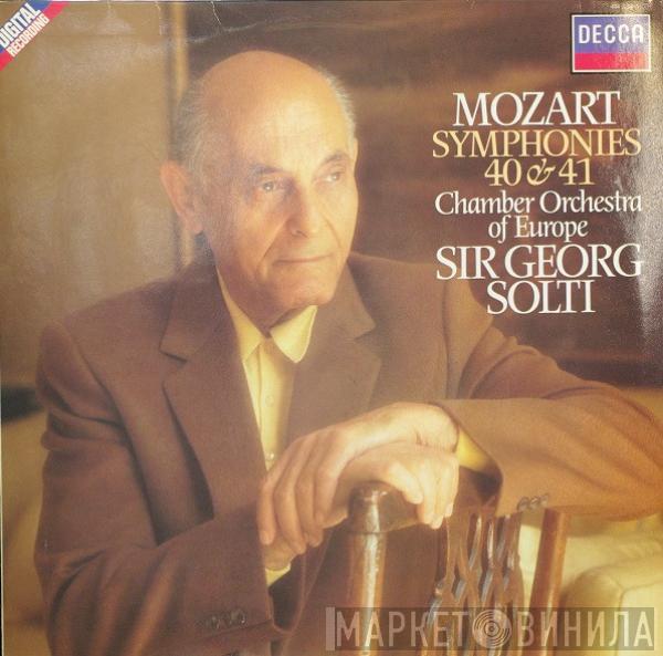 Wolfgang Amadeus Mozart, Georg Solti, The Chamber Orchestra Of Europe - Symphonies 40 & 41