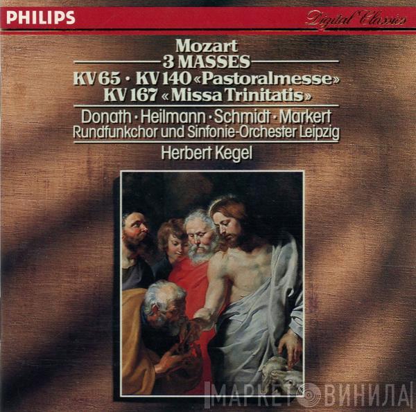 , Wolfgang Amadeus Mozart , Helen Donath , Uwe Heilmann , Andreas Schmidt  , Annette Markert  Herbert Kegel  - 3 Masses - KV 65 • KV 140 