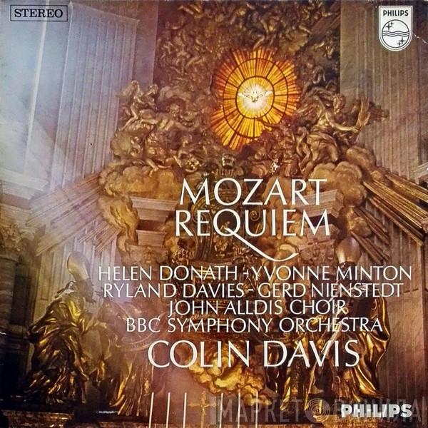 , Wolfgang Amadeus Mozart , Helen Donath , Yvonne Minton , Ryland Davies , Gerd Nienstedt , John Alldis Choir , BBC Symphony Orchestra  Sir Colin Davis  - Requiem