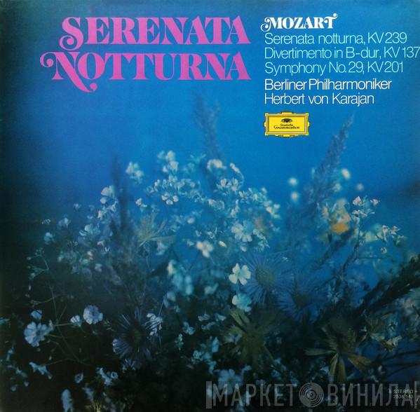 Wolfgang Amadeus Mozart, Herbert von Karajan, Berliner Philharmoniker - Serenata Notturna