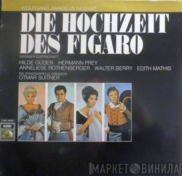 , Wolfgang Amadeus Mozart , Hilde Güden , Hermann Prey , Anneliese Rothenberger , Walter Berry , Edith MAthis Unter Der Leitung Von Staatskapelle Dresden  Otmar Suitner  - Die Hochzeit Des Figaro - Großer Querschnitt