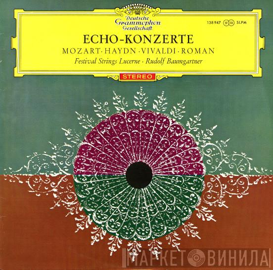 , Wolfgang Amadeus Mozart , Joseph Haydn , Antonio Vivaldi , Johan Helmich Roman , Festival Strings Lucerne  Rudolf Baumgartner  - Echo-konzerte