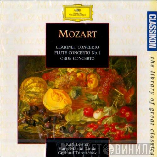 Wolfgang Amadeus Mozart, Karl Leister, Hans-Martin Linde, Gerhard Turetschek - Clarinet Concerto - Flute Concerto - Oboe Concerto