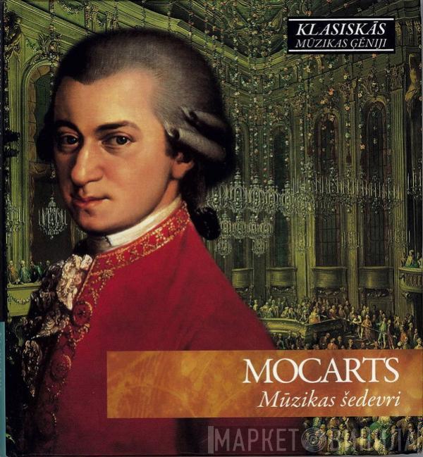  Wolfgang Amadeus Mozart  - Mūzikas Šedevri