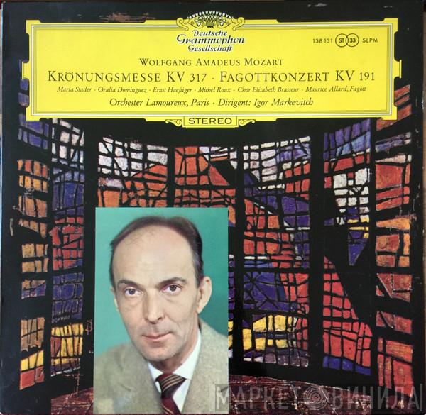 Wolfgang Amadeus Mozart, Maria Stader, Oralia Dominguez, Ernst Haefliger, Michel Roux, Choeurs Elisabeth Brasseur, Maurice Allard, Orchestre Des Concerts Lamoureux, Igor Markevitch - Krönungsmesse KV 317 ‧ Fagottkonzert KV 191