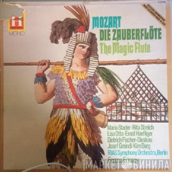 Wolfgang Amadeus Mozart, Maria Stader, Rita Streich, Lisa Otto, Ernst Haefliger, Dietrich Fischer-Dieskau, Josef Greindl, Kim Borg, RIAS Symphonie-Orchester Berlin, Ferenc Fricsay - Mozart - Die Zauberflöte = The Magic Flute