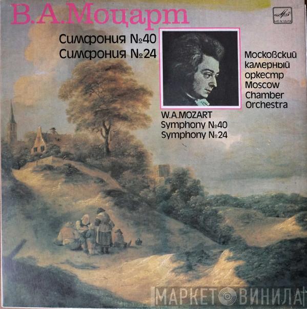 - Wolfgang Amadeus Mozart  Moscow Chamber Orchestra  - Symphony №40, Symphony №24 = Симфония №40, Симфония №24