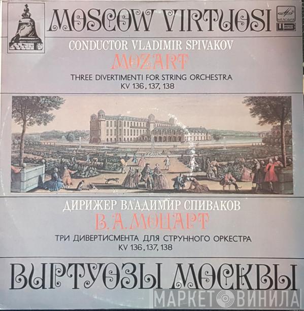 - Wolfgang Amadeus Mozart , Moscow Virtuosi  Vladimir Spivakov  - Three Divertimenti For String Orchestra KV 136, 137, 138