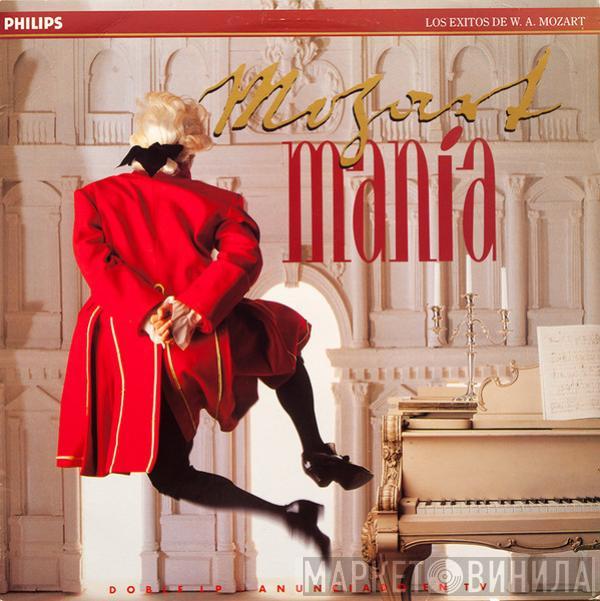 Wolfgang Amadeus Mozart - Mozartmanía. Los Éxitos De W. A. Mozart