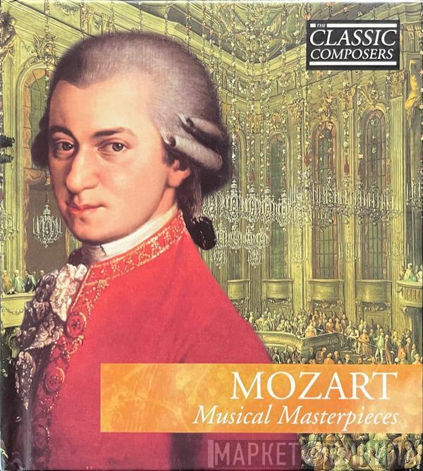  Wolfgang Amadeus Mozart  - Musical Masterpieces