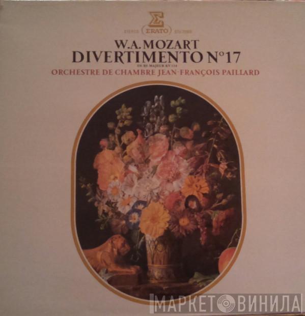 Wolfgang Amadeus Mozart, Orchestre De Chambre Jean-François Paillard - Divertimento N°17 En Ré Majeur KV 334