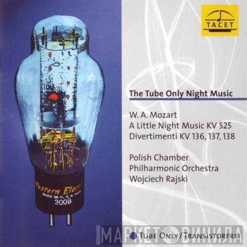, Wolfgang Amadeus Mozart , Polska Filharmonia Kameralna  Wojciech Rajski  - The Tube Only Night Music