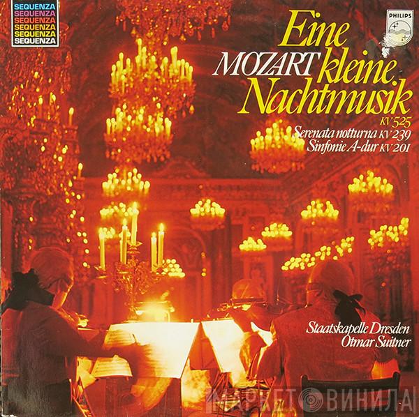 , Wolfgang Amadeus Mozart , Staatskapelle Dresden  Otmar Suitner  - Eine Kleine Nachtmusik KV 525  Serenata Notturna KV 239  Sinfonie A-Dur KV 201