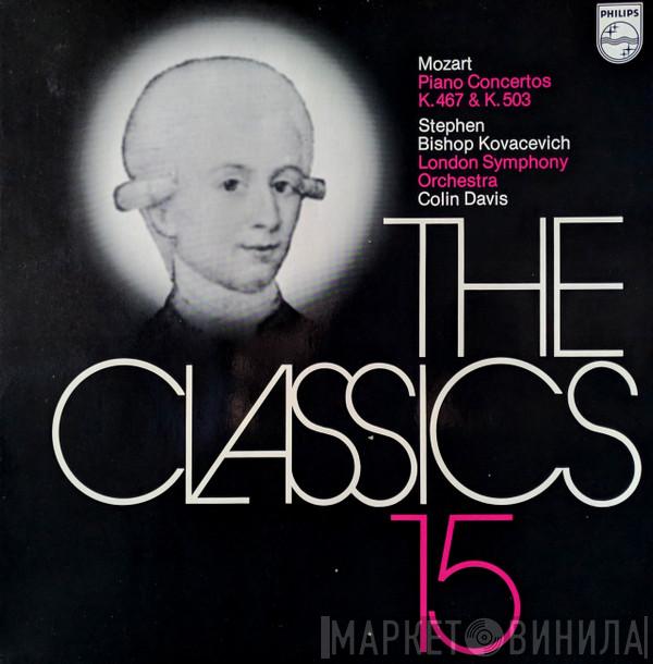 – Wolfgang Amadeus Mozart , Stephen Bishop-Kovacevich , The London Symphony Orchestra  Sir Colin Davis  - Piano Concertos K. 467  & K. 503