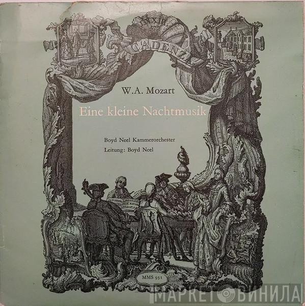 - Wolfgang Amadeus Mozart , The Boyd Neel Chamber Orchestra  Boyd Neel  - Eine Kleine Nachtmusik