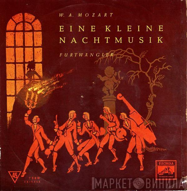 , Wolfgang Amadeus Mozart , Wiener Philharmoniker  Wilhelm Furtwängler  - Eine Kleine Nachtmusik
