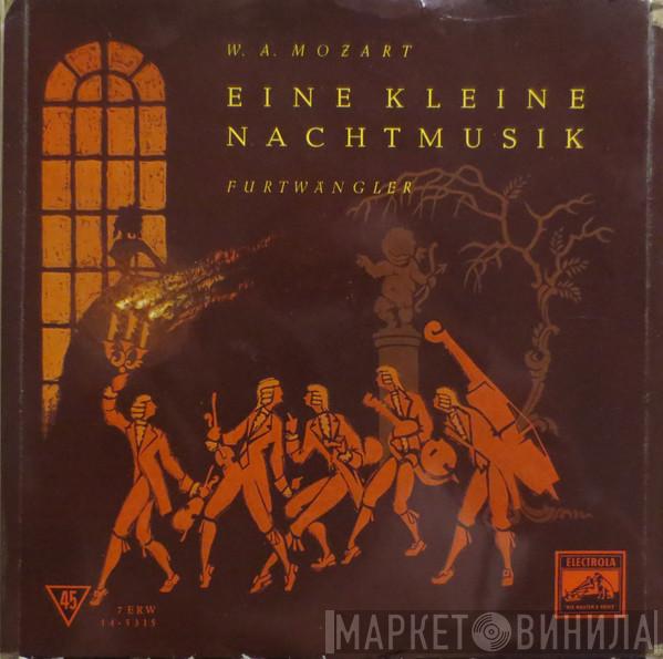 , Wolfgang Amadeus Mozart , Wiener Philharmoniker  Wilhelm Furtwängler  - Eine Kleine Nachtmusik