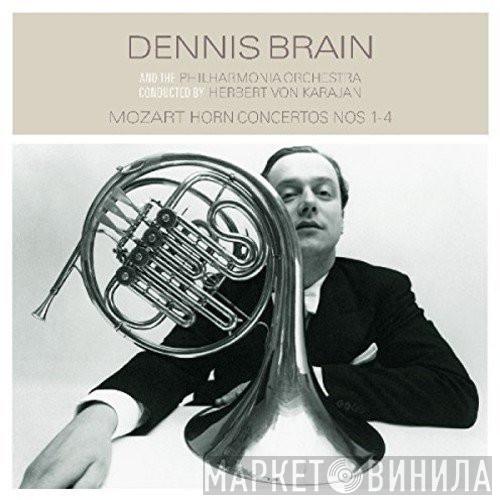 - Wolfgang Amadeus Mozart and the Dennis Brain Conducted by Philharmonia Orchestra  Herbert von Karajan  - Horn Concertos Nos. 1-4