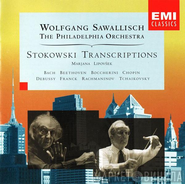 Wolfgang Sawallisch, The Philadelphia Orchestra - Stokowski Transcriptions