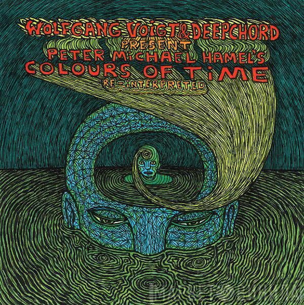 Wolfgang Voigt, DeepChord, Peter Michael Hamel - Colours Of Time (Re-Interpreted)