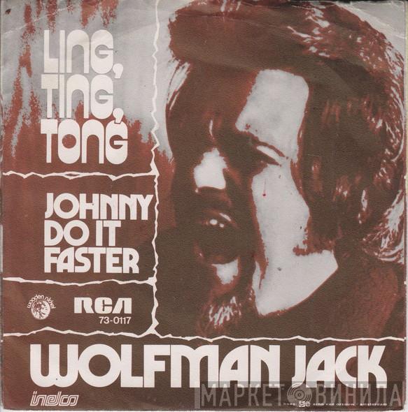  Wolfman Jack  - Ling, Ting, Tong