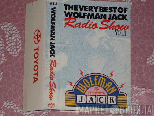  Wolfman Jack  - The Very Best Of Wolfman Jack Radio Show
