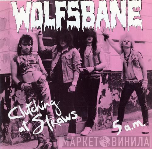  Wolfsbane  - Clutching At Straws