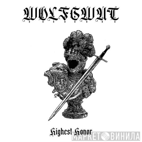 Wolfswut - Highest Honor