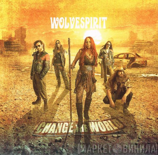 Wolvespirit - Change The World