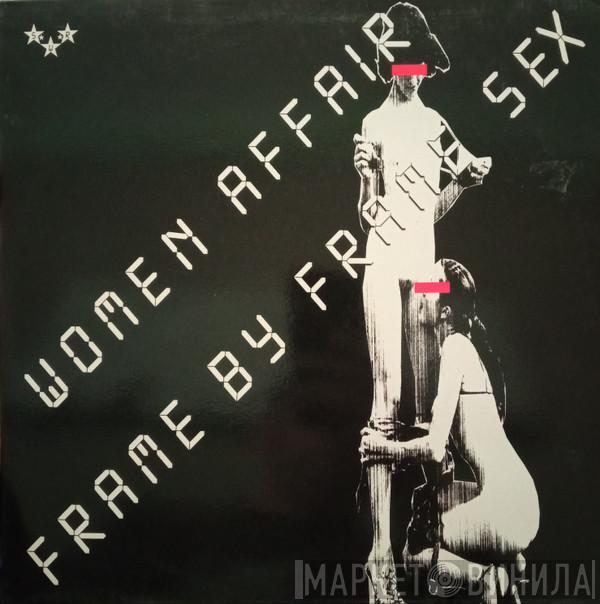 Women Affair - Frame By Frame Sex