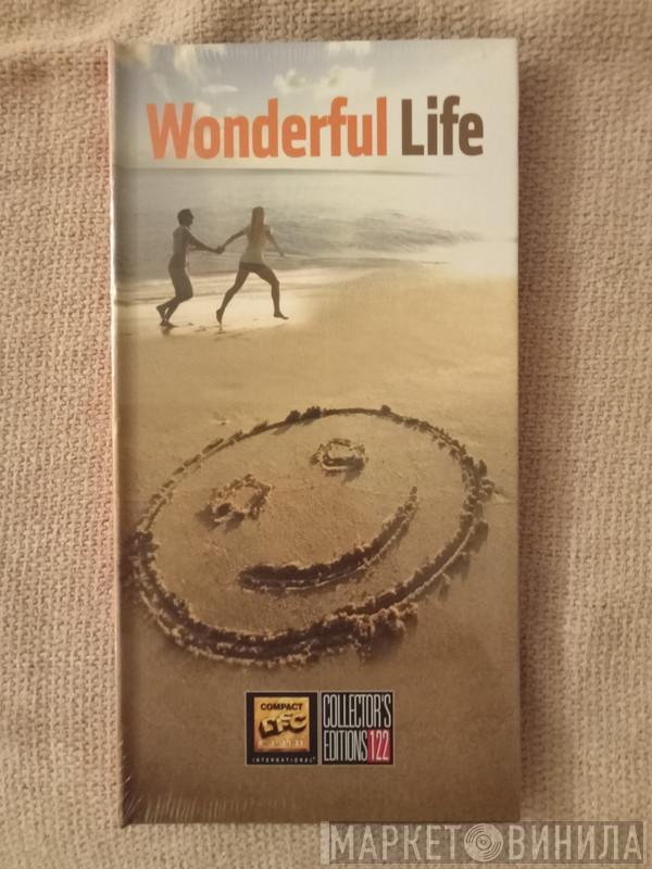  - Wonderful Life