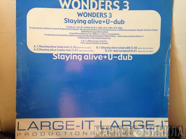 Wonders 3 - Staying Alive+U-Dub