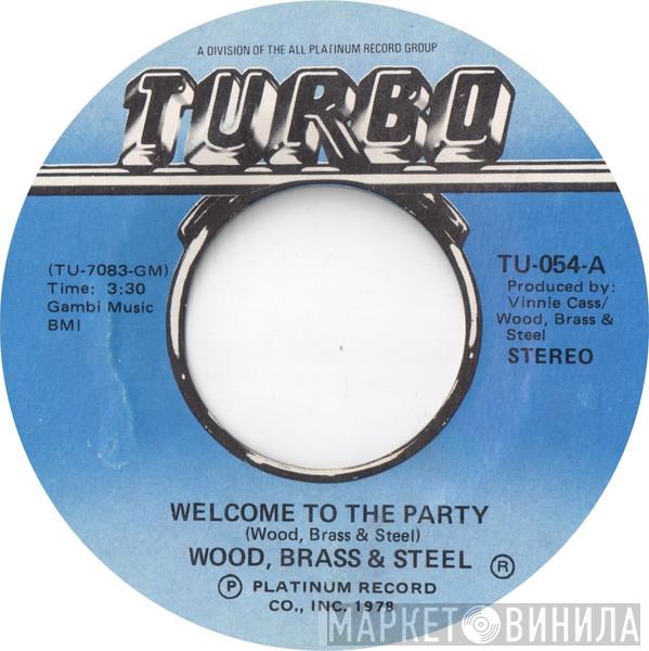 Wood, Brass & Steel - Welcome To The Party