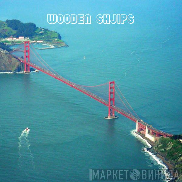 Wooden Shjips - West