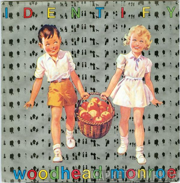 Woodhead Monroe - Identify