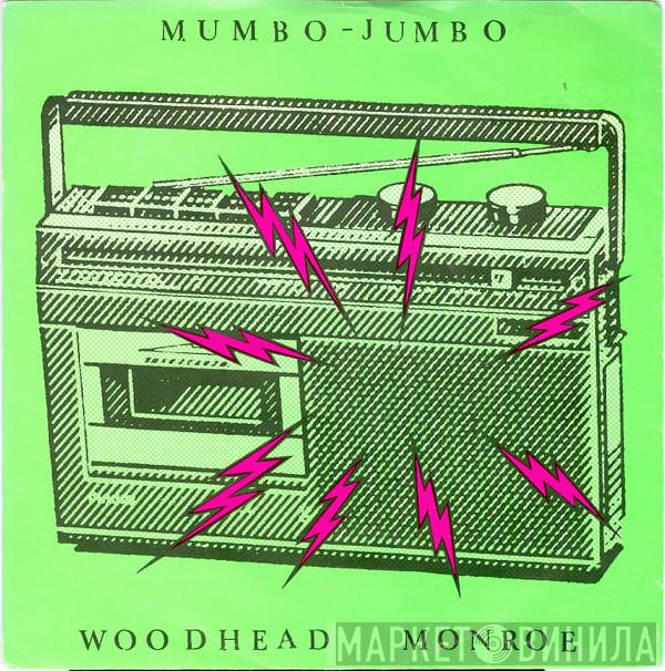 Woodhead Monroe - Mumbo Jumbo