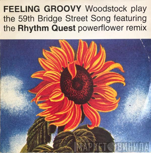  Woodstock  - The 59th Bridge Street Song (Feeling Groovy)