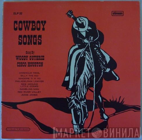 , Woody Guthrie  Cisco Houston  - Cowboy Songs