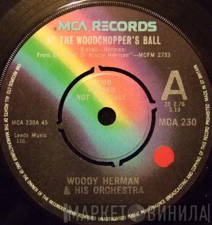 Woody Herman And His Orchestra - At The Woodchopper's Ball