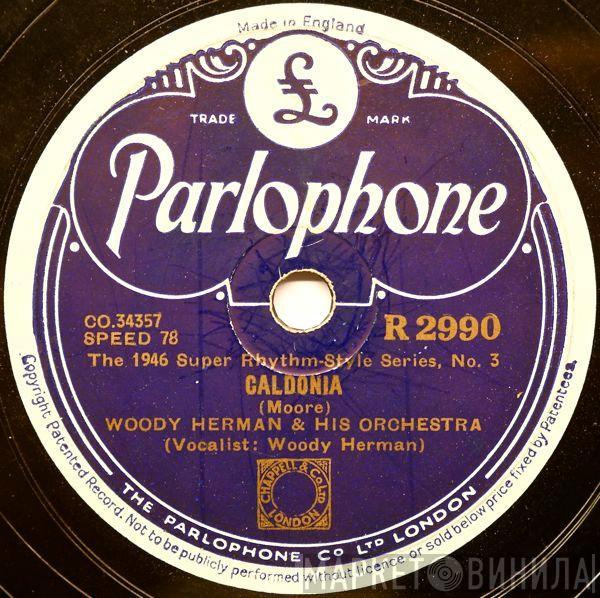 Woody Herman And His Orchestra - Caldonia / Goosey Gander
