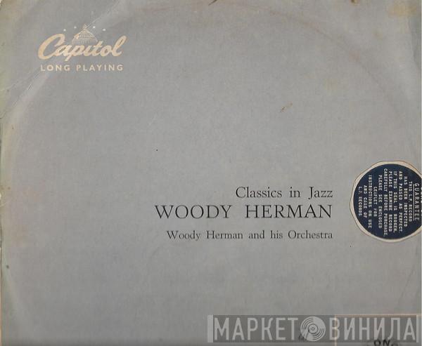 Woody Herman And His Orchestra - Classics In Jazz
