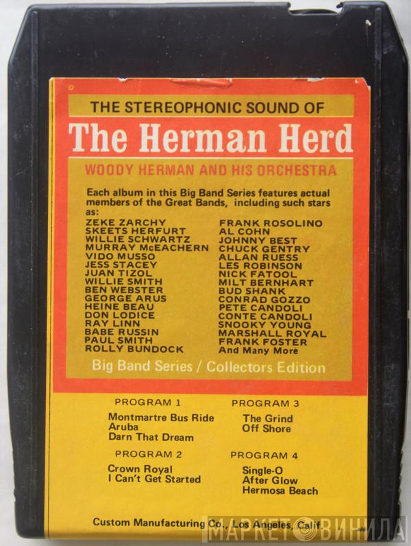  Woody Herman And His Orchestra  - The Stereophonic Sound Of The Herman Herd