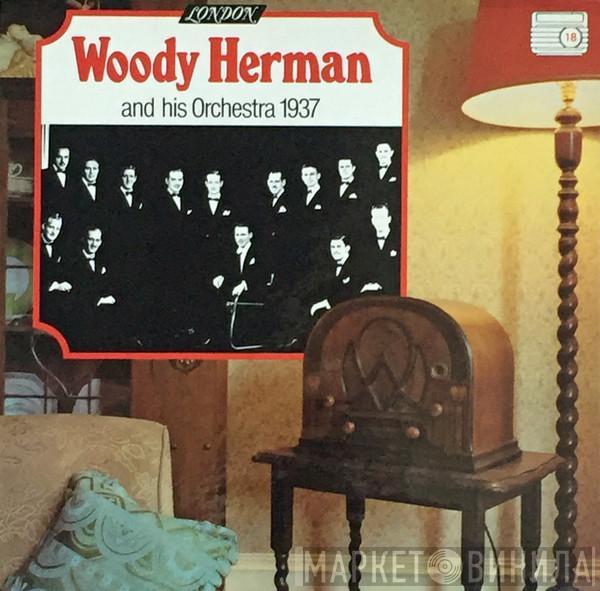  Woody Herman And His Orchestra  - Woody Herman And His Orchestra 1937