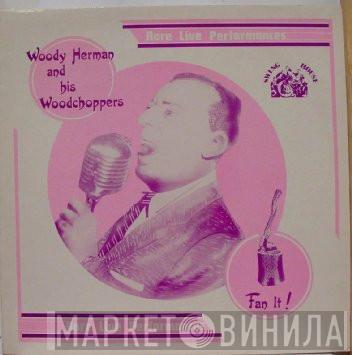 Woody Herman And His Woodchoppers - Fan It!