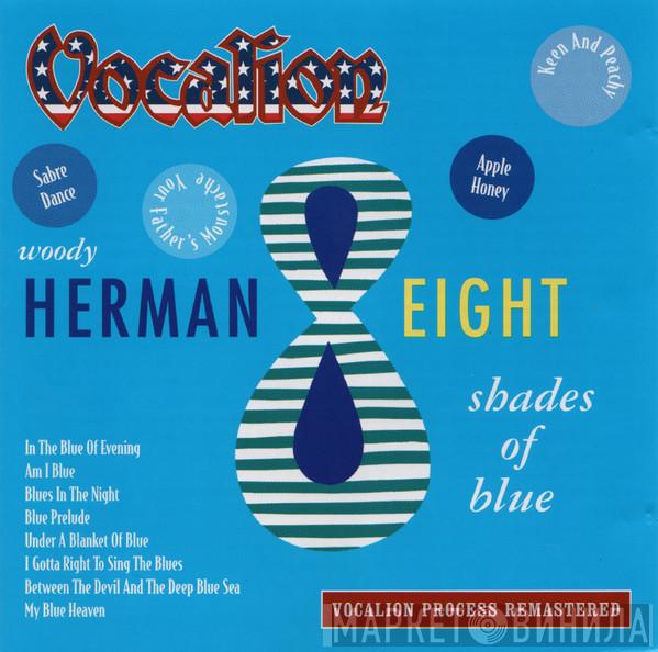 Woody Herman - Eight Shades Of Blue