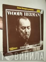 Woody Herman - Lionel Hampton Presents:  Woody Herman
