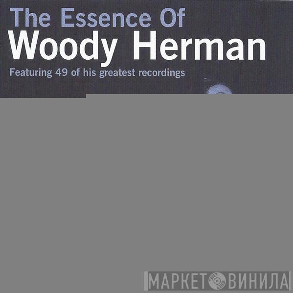 Woody Herman - The Essence of Woody Herman