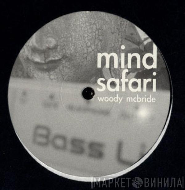 Woody McBride - Mind Safari